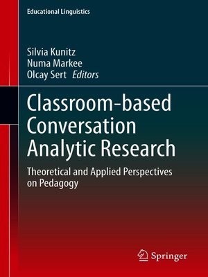 cover image of Classroom-based Conversation Analytic Research